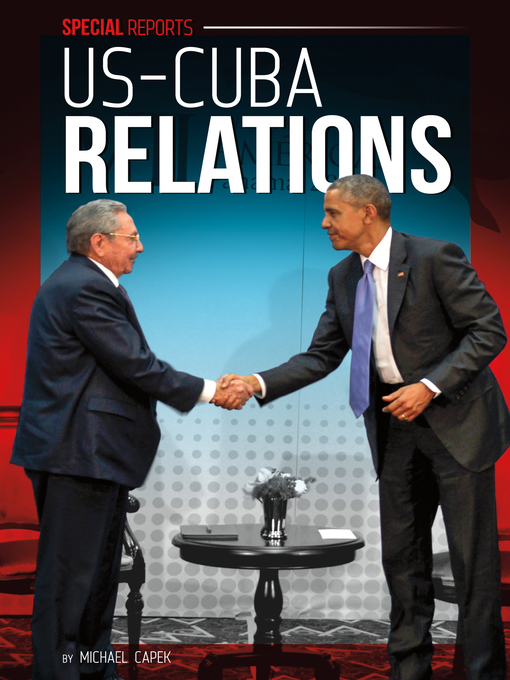 Title details for US-Cuba Relations by Michael Capek - Available